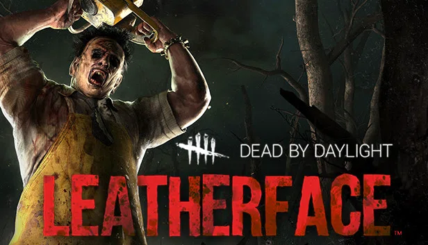 Dead by Daylight: LEATHERFACE