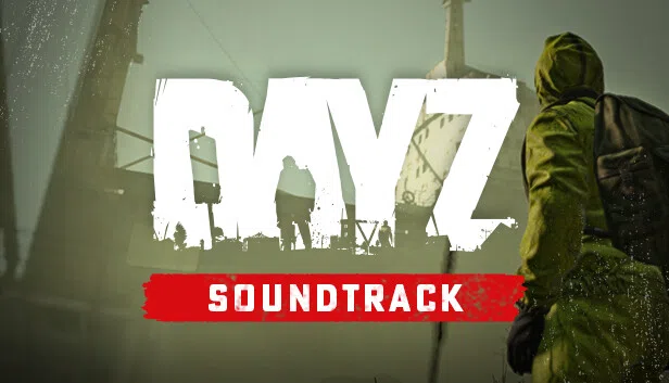 DayZ Soundtrack